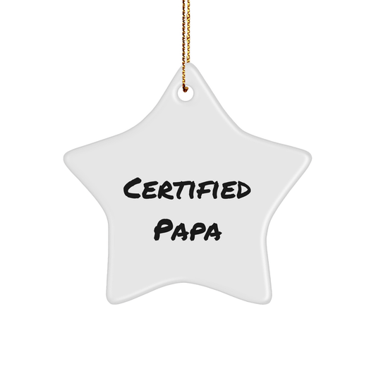 Funny Certified Papa Star Ornament Gifts from Family for Christmas - Victory Thru Vision 