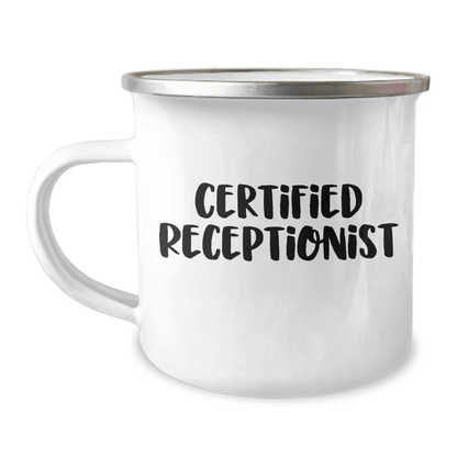 Funny Certified Receptionist Gifts for Men, Women, Coworkers and Family - 'Certified Receptionist' Quote on 12 oz Stainless Steel Camping Mug for Father's Day - Victory Thru Vision