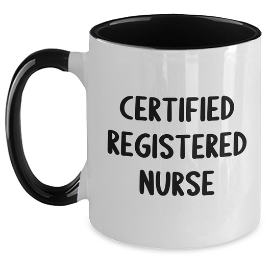 Funny Certified Registered Nurse Gifts from Men to Friends - Two Tone Coffee Mug for Father's Day, Unique Registered Nurse Mug with Inspirational Quote - Victory Thru Vision 