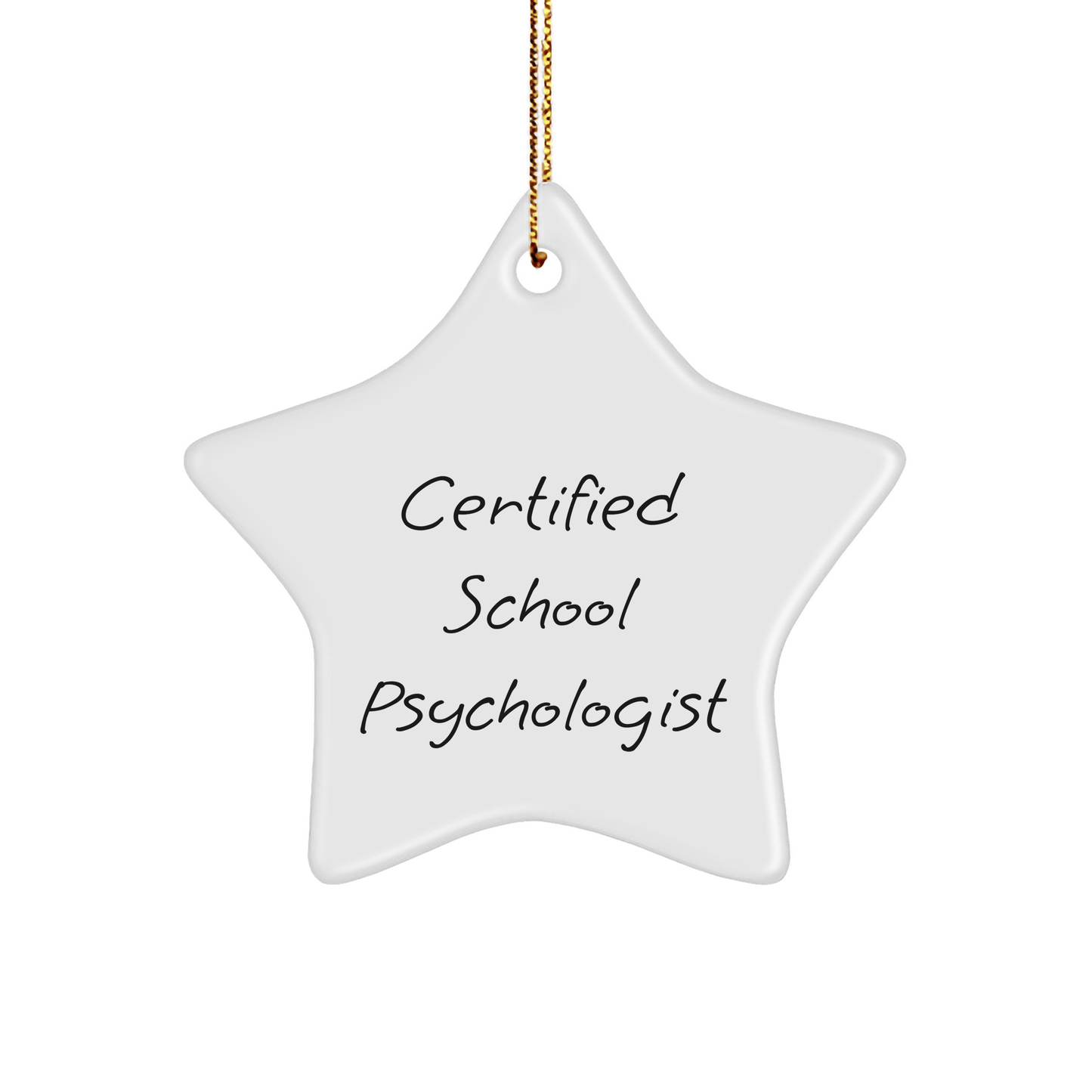 Funny Certified School Psychologist Star Ornament Gifts for School Psychologists, 'You're a Star' Quote, Christmas Unique Gifts from Friends, Gift for School Psychologist - Victory Thru Vision 