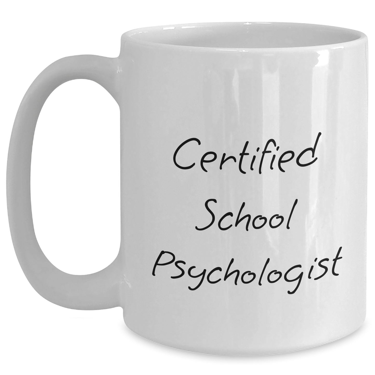 Funny Certified School Psychologist White Coffee Mugs for School Psychologist Gifts from Family, Gifts for School Psychologists, Unique School Psychologist Mugs for Father's Day - Victory Thru Vision