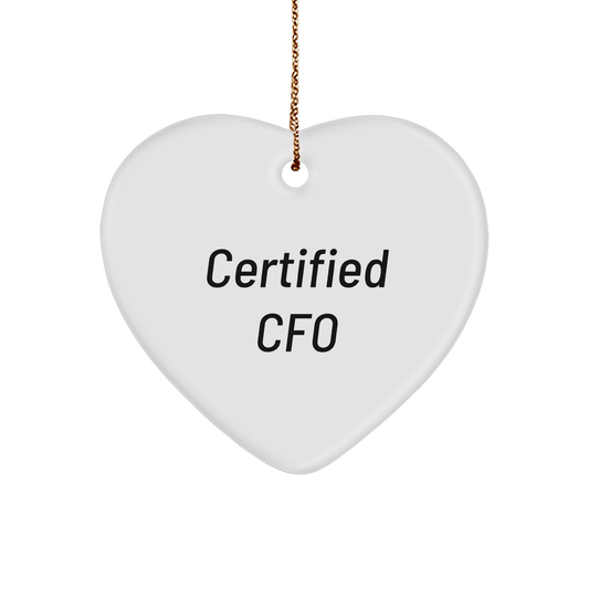 Funny CFO Gifts from Friends - 'Certified CFO' Heart Ornament for CFOs, Christmas Unique Gifts for CFO Friends, Family, Coworkers - Victory Thru Vision
