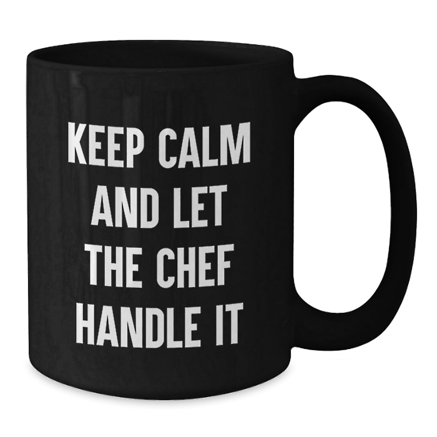 Funny Chef Gifts for Graduation - Keep Calm And Let The Chef Handle It, Black Coffee Mug, Microwave and Dishwasher Safe, Gifts from Friends, Perfect for Chef Men - Victory Thru Vision