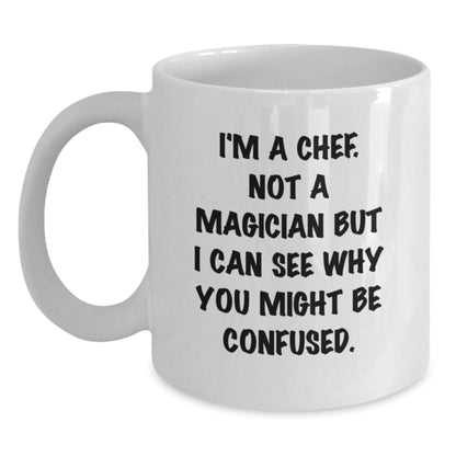 Funny Chef Gifts from Friends and Family, 'I'm A Chef. Not A Magician' White Coffee Mug for Birthday - Victory Thru Vision