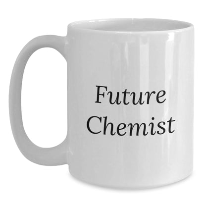 Funny Chemist Quote White Coffee Mug Gifts for Future Chemists from Family - Graduation Unique Gifts - Victory Thru Vision