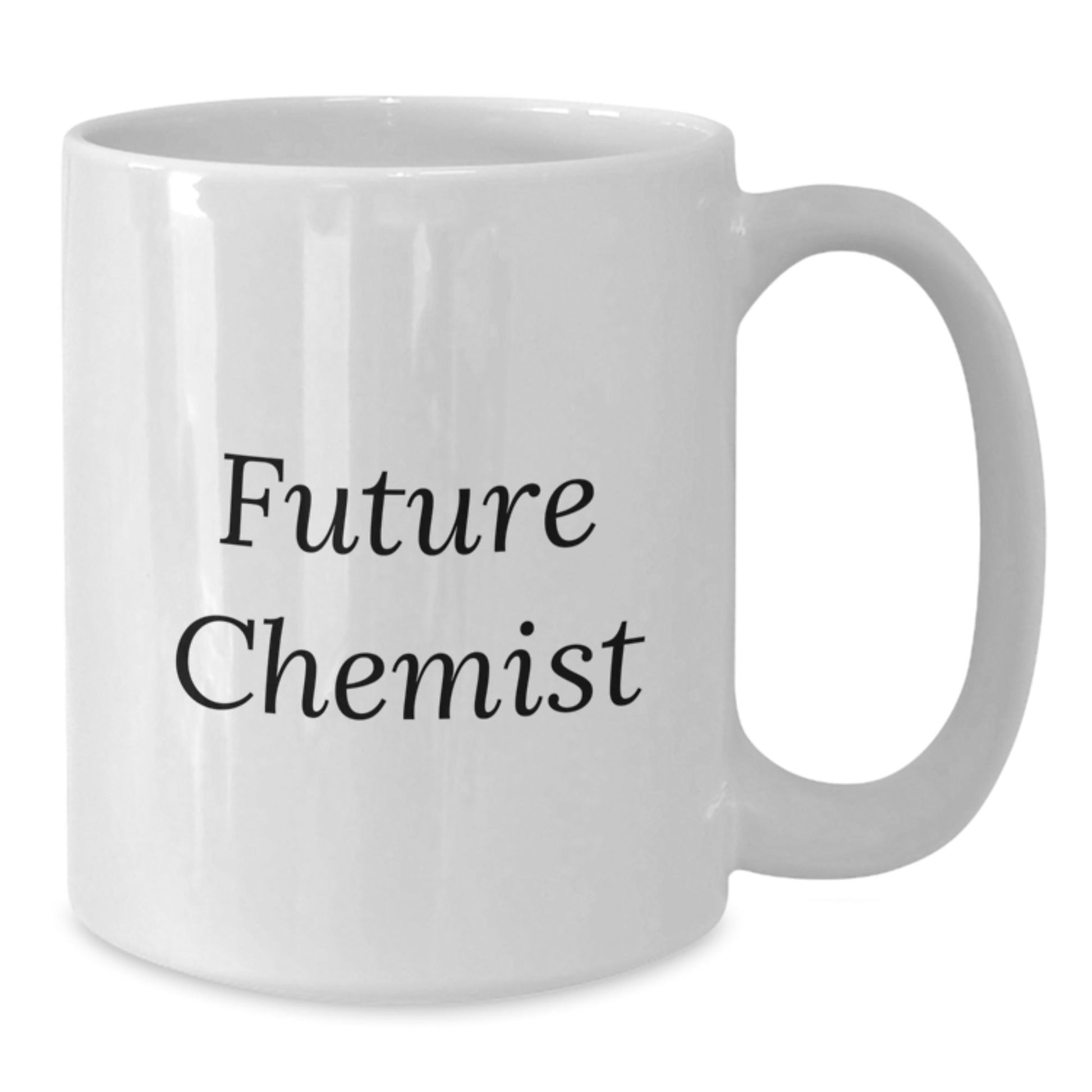 Funny Chemist Quote White Coffee Mug Gifts for Future Chemists from Family - Graduation Unique Gifts - Victory Thru Vision