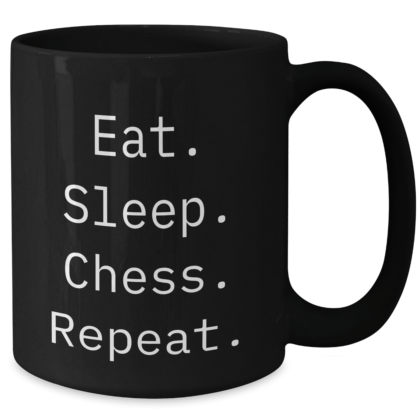 Funny Chess Lovers Mug, Eat. Sleep. Chess. Repeat., Black Coffee Mug, Father's Day Unique Gifts from Family to Men, Unique Chess Gifts for Him - Victory Thru Vision 