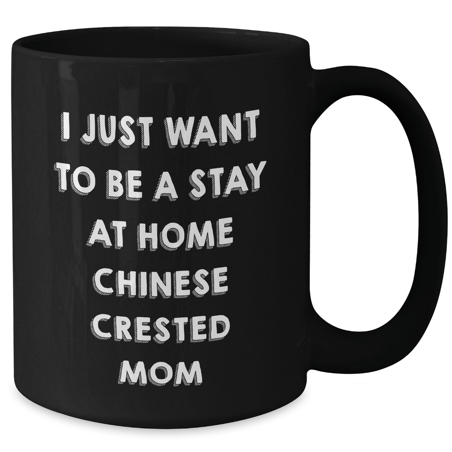 Funny Chinese Crested Dog Mom Quotes Black Coffee Mug Gifts from Dad to Chinese Crested Dog Mom on Father's Day - Victory Thru Vision 
