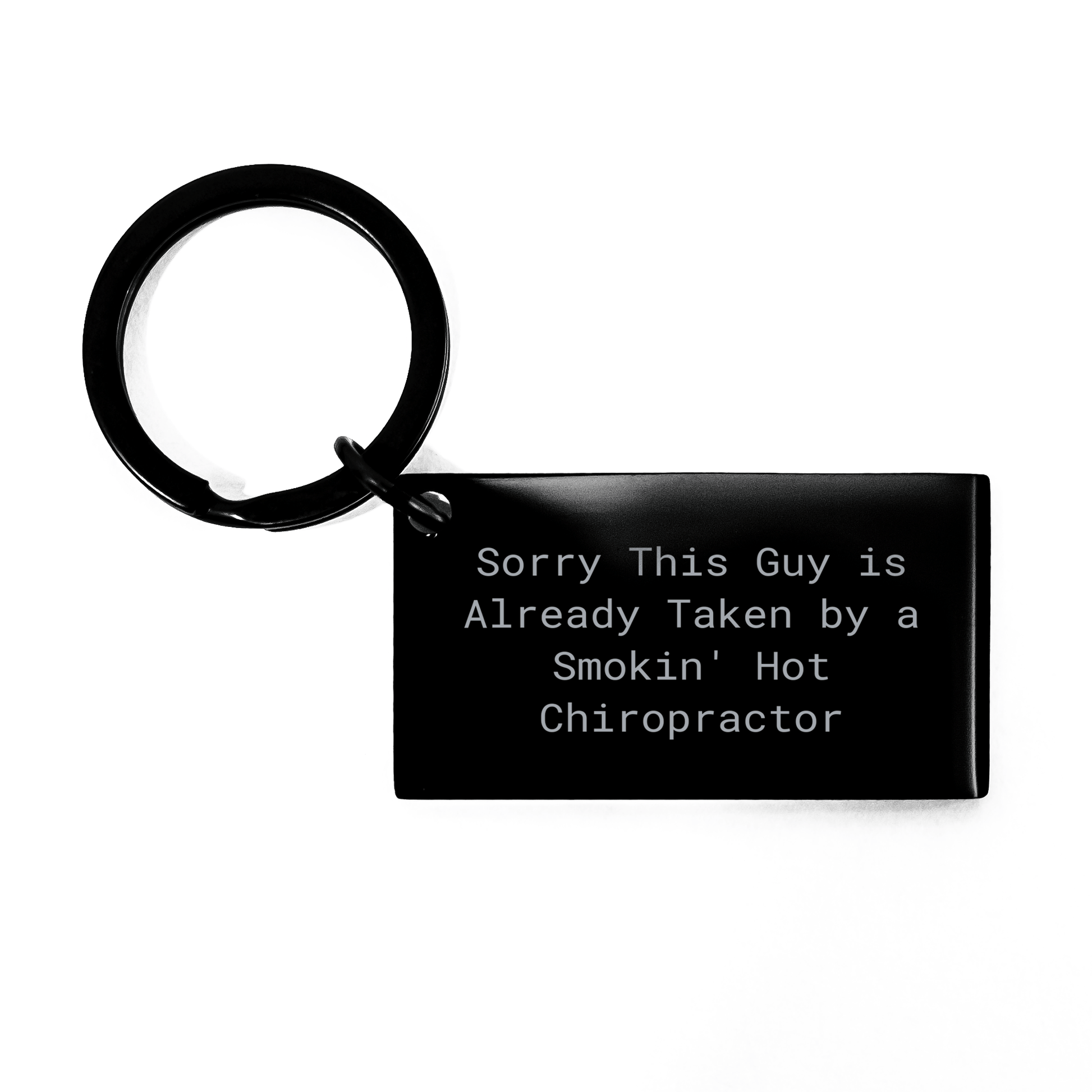 Funny Chiropractor Gifts for Men, Sorry This Guy Is Already Taken Keychain, Unique Father's Day Presents for Chiropractors, Gifts from Men to Chiropractors, Chiropractor Keychain - Victory Thru Vision 