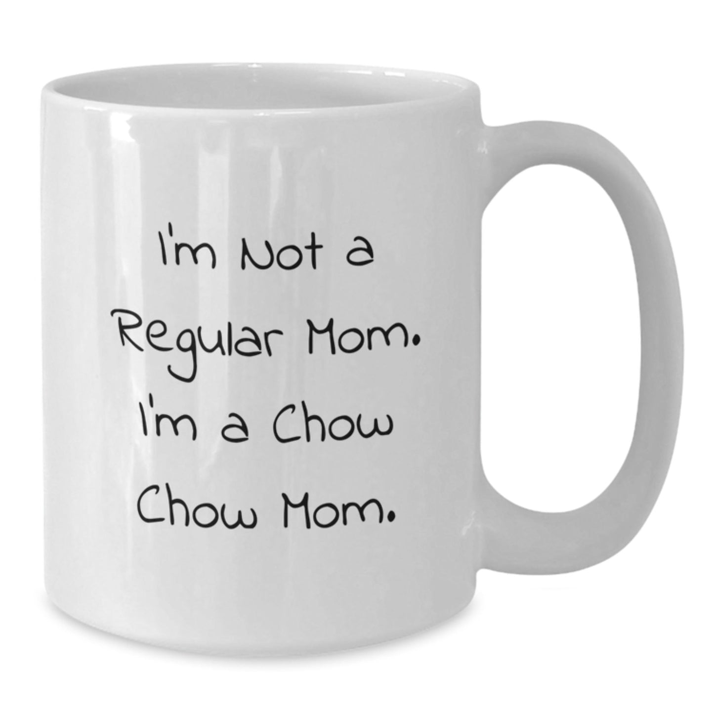 Funny Chow Chow Dog Mom Gifts from Mom to Men, Women, Family and Friends - 'I'm Not A Regular Mom. I'm A Chow Chow Mom.' White Coffee Mug for Graduation - Victory Thru Vision