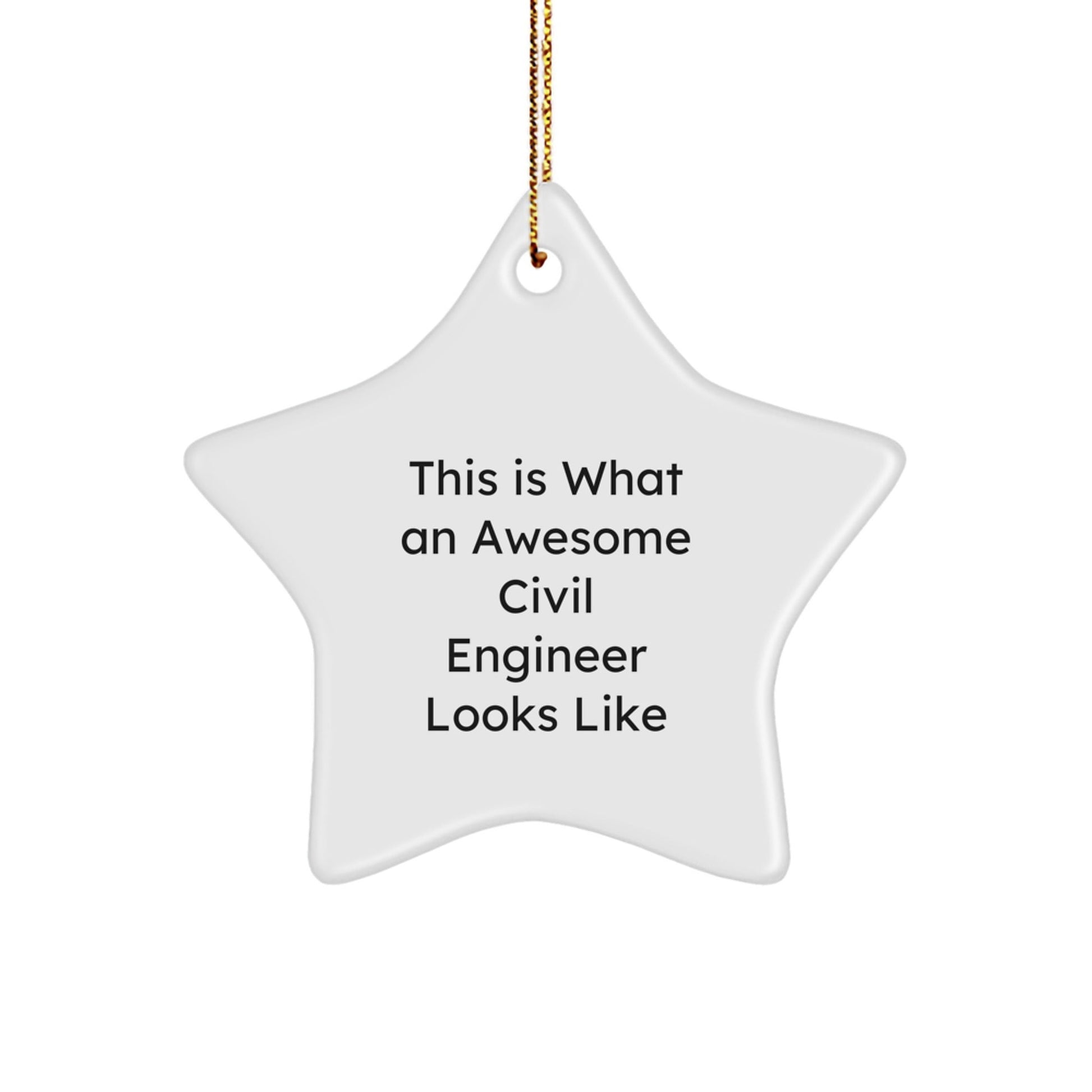 Funny Civil Engineer Gifts for Men from Friends - 'This Is What An Awesome Civil Engineer Looks Like' Star Ornament for Christmas - Victory Thru Vision