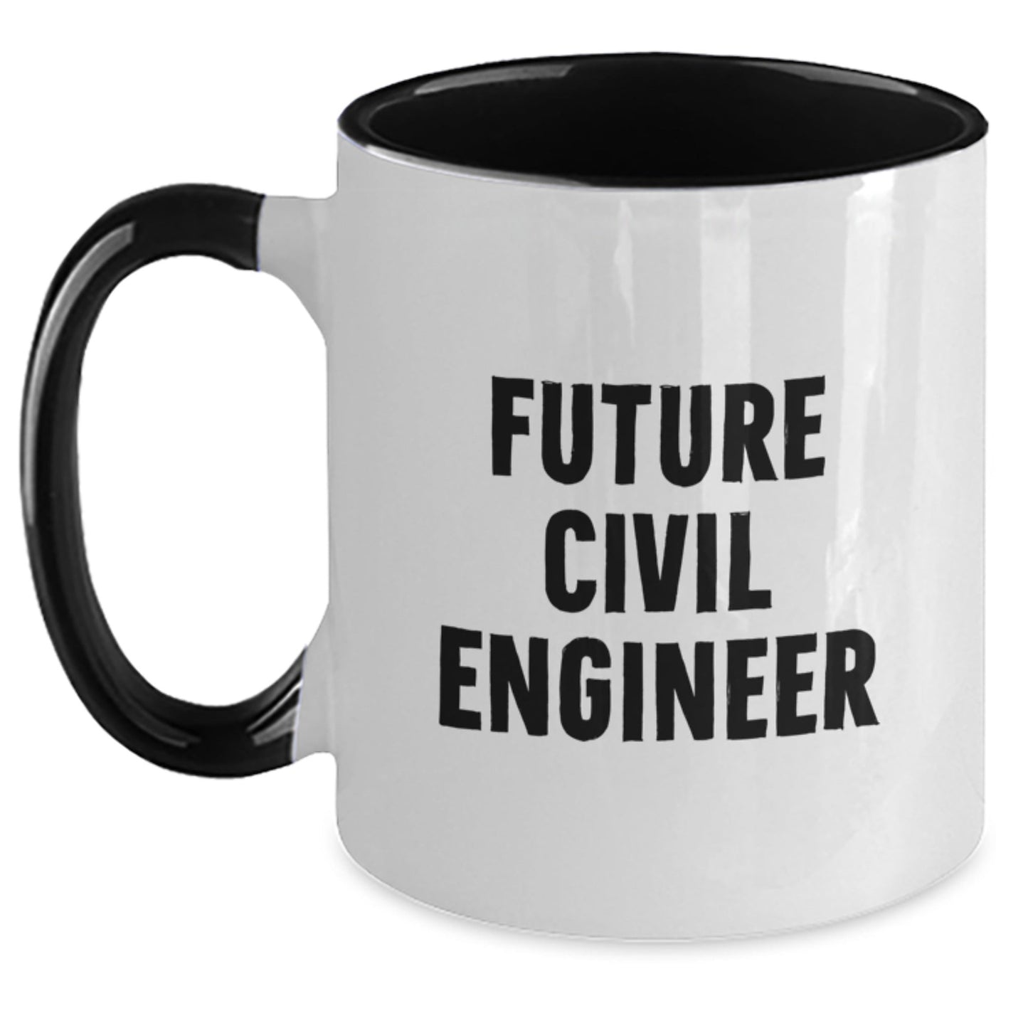 Funny Civil Engineer Gifts from Friends for Future Civil Engineer Graduation Two Tone Coffee Mugs - Victory Thru Vision