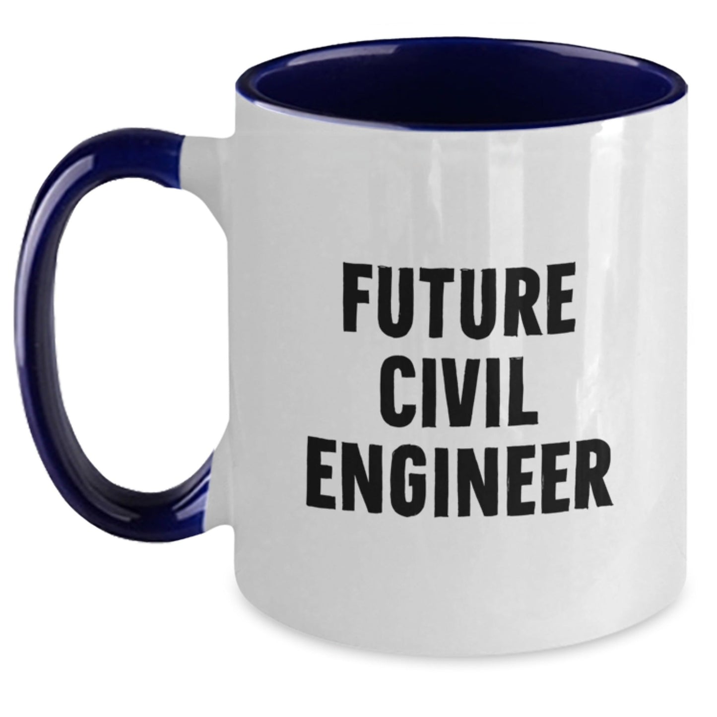 Funny Civil Engineer Gifts from Friends for Future Civil Engineer Graduation Two Tone Coffee Mugs - Victory Thru Vision