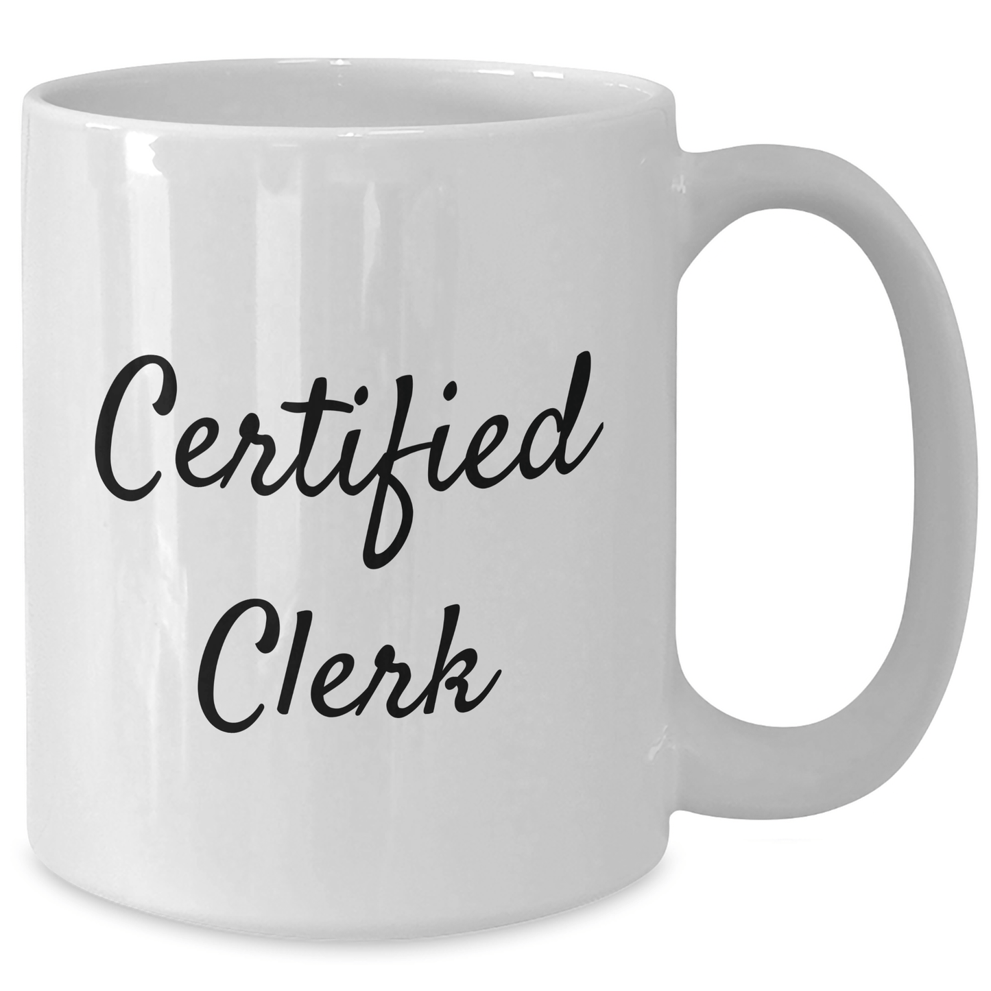 Funny Clerk Quote White Coffee Mug, Gifts from Friends to Men, Unique Father's Day Unique Gifts - Victory Thru Vision