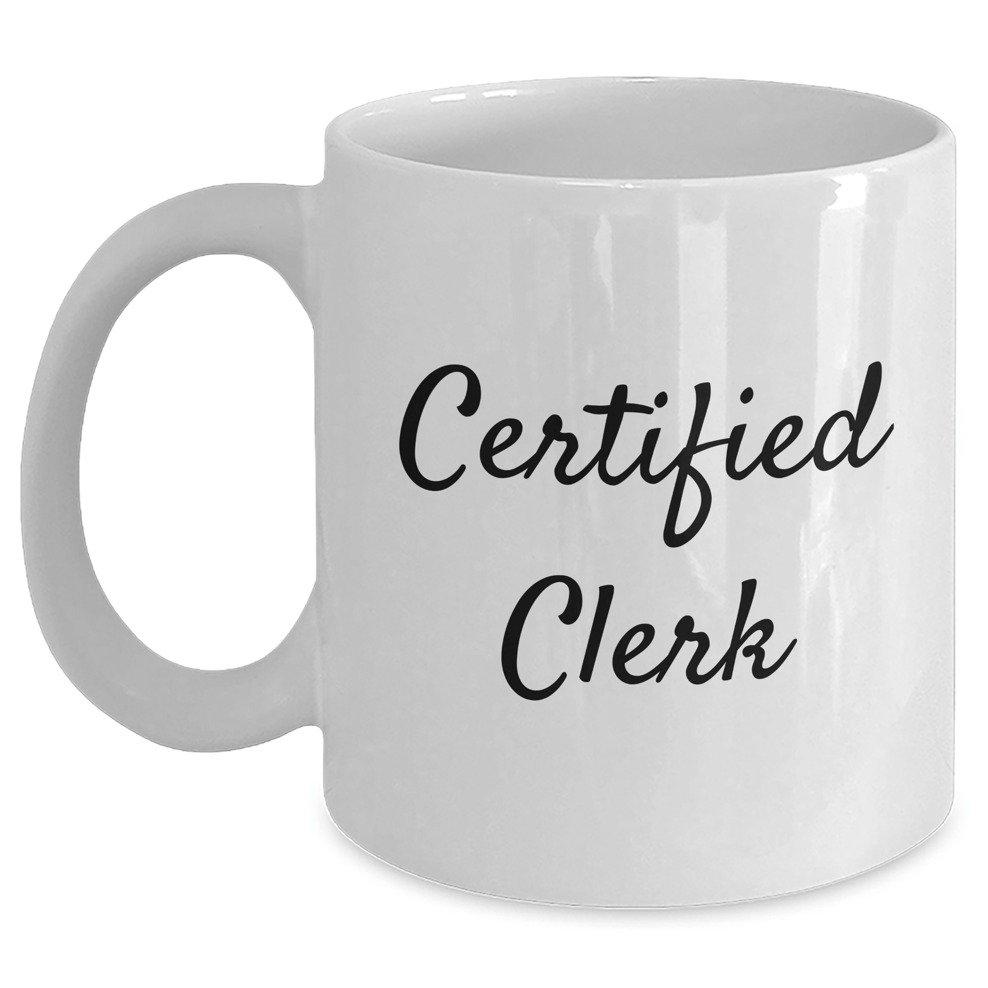 Funny Clerk Quote White Coffee Mug, Gifts from Friends to Men, Unique Father's Day Unique Gifts - Victory Thru Vision