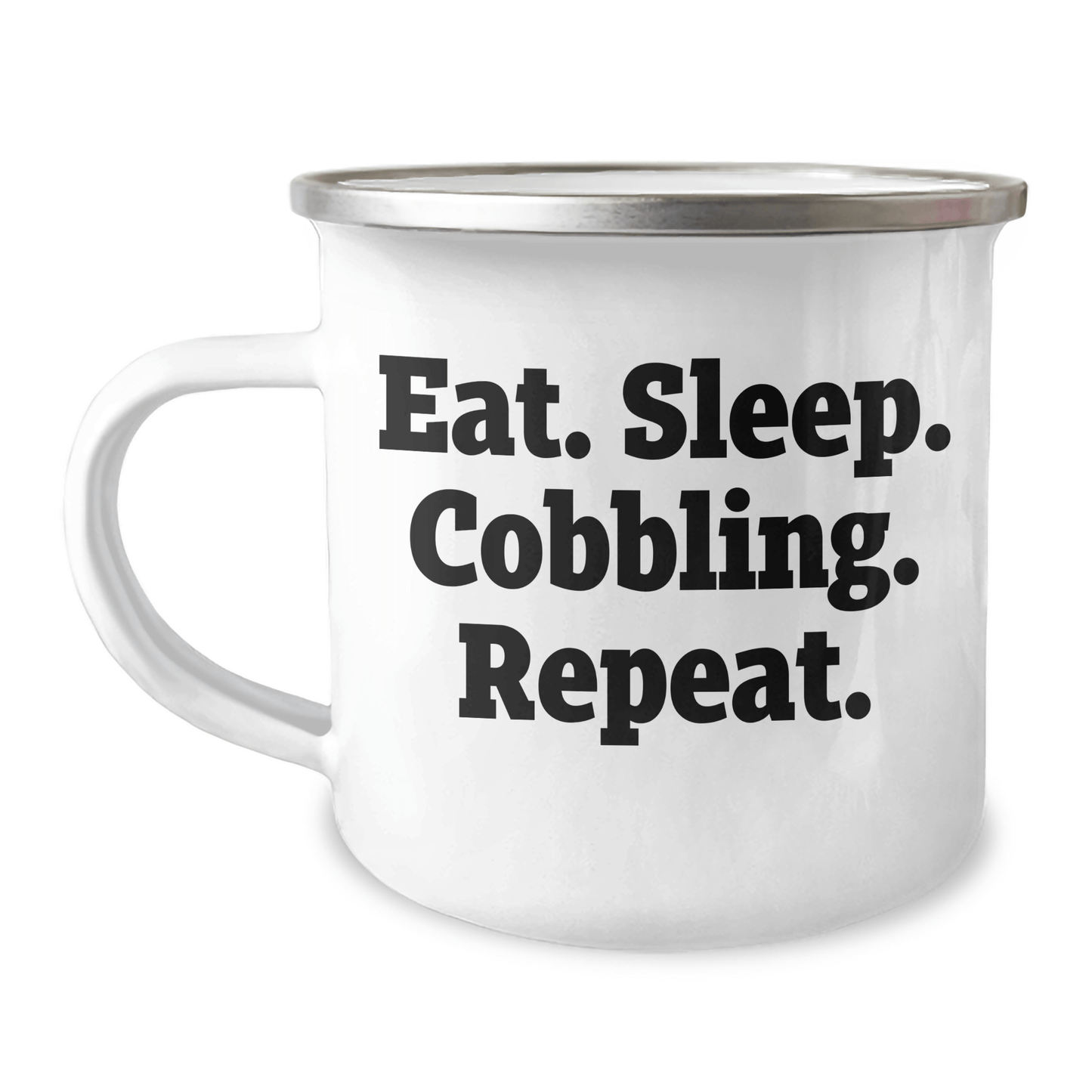 Funny Cobbling Camping Mug Gifts from Friends for Father's Day - Eat. Sleep. Cobbling. Repeat. - Unique Men's Gifts - Victory Thru Vision 