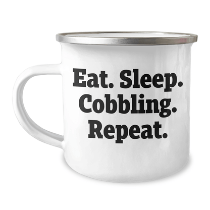 Funny Cobbling Camping Mug Gifts from Friends for Father's Day - Eat. Sleep. Cobbling. Repeat. - Unique Men's Gifts - Victory Thru Vision 