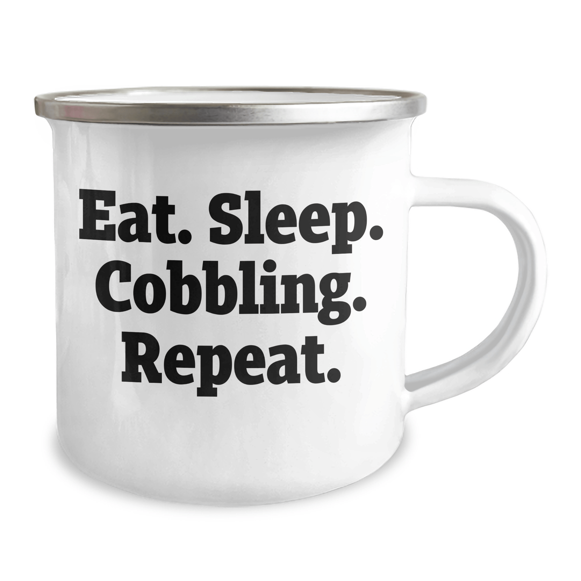 Funny Cobbling Camping Mug Gifts from Friends for Father's Day - Eat. Sleep. Cobbling. Repeat. - Unique Men's Gifts - Victory Thru Vision 