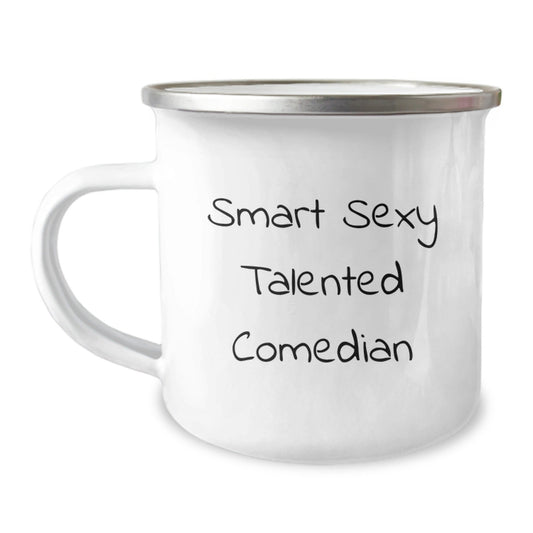 Funny Comedian Gifts from Friends for Graduation - 'Smart Sexy Talented Comedian' Quote on Camping Mug - Victory Thru Vision
