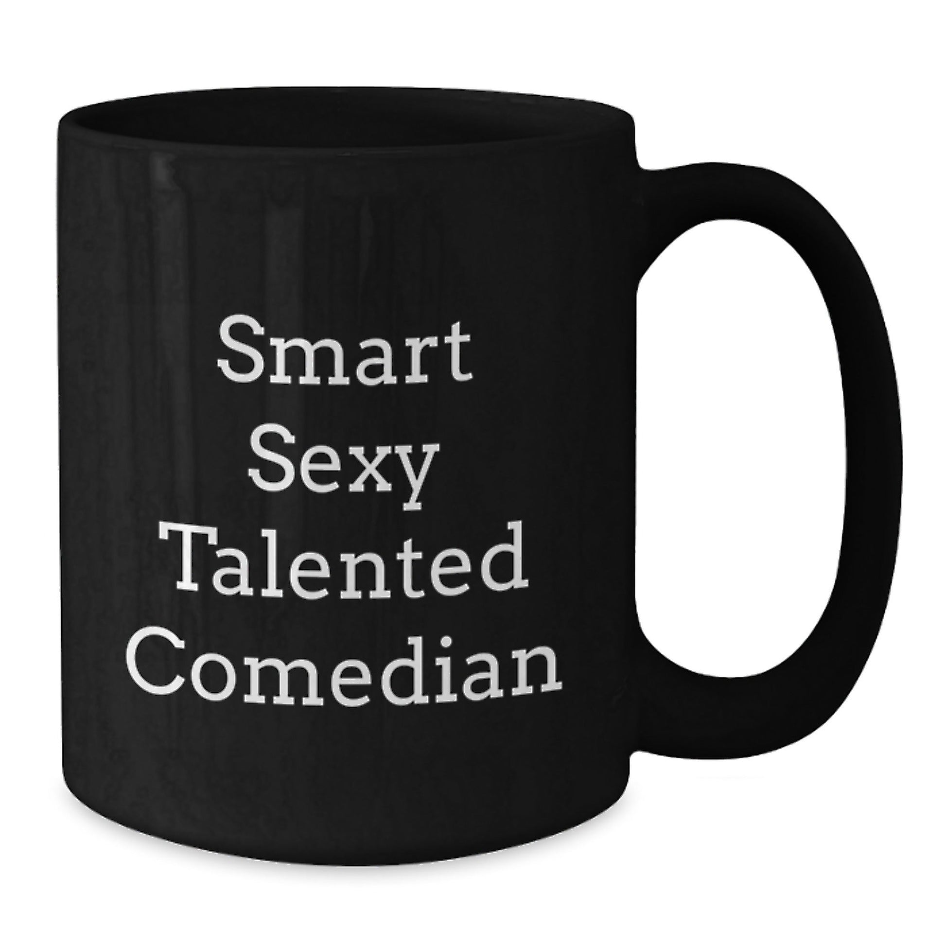 Funny Comedian Gifts from Friends for Smart Sexy Talented Comedian Black Coffee Mug, Graduation Unique Gifts - Victory Thru Vision