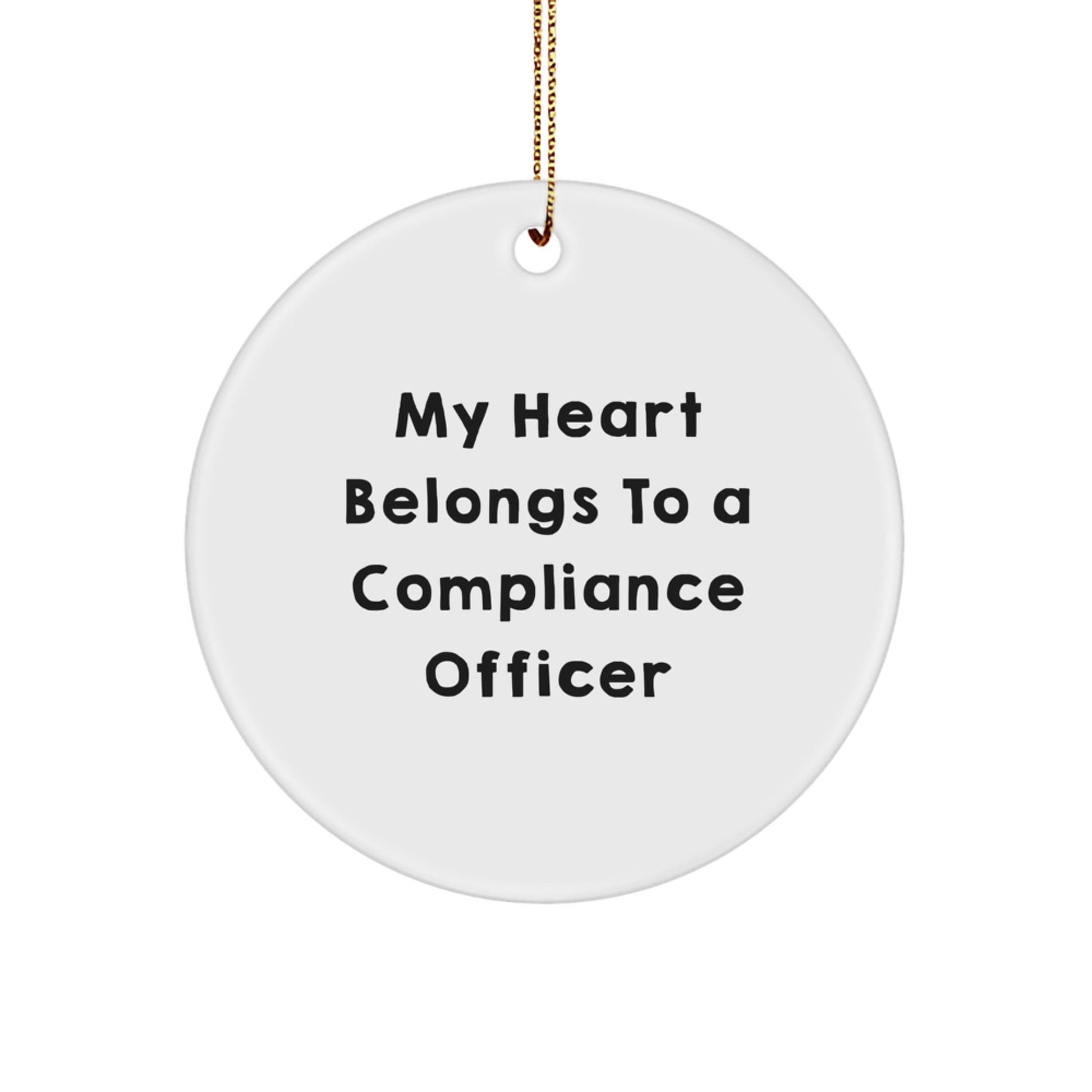 Funny Compliance Officer Gifts from Friends - My Heart Belongs To A Compliance Officer Christmas Circle Ornament for Men Women Coworkers Family - Victory Thru Vision