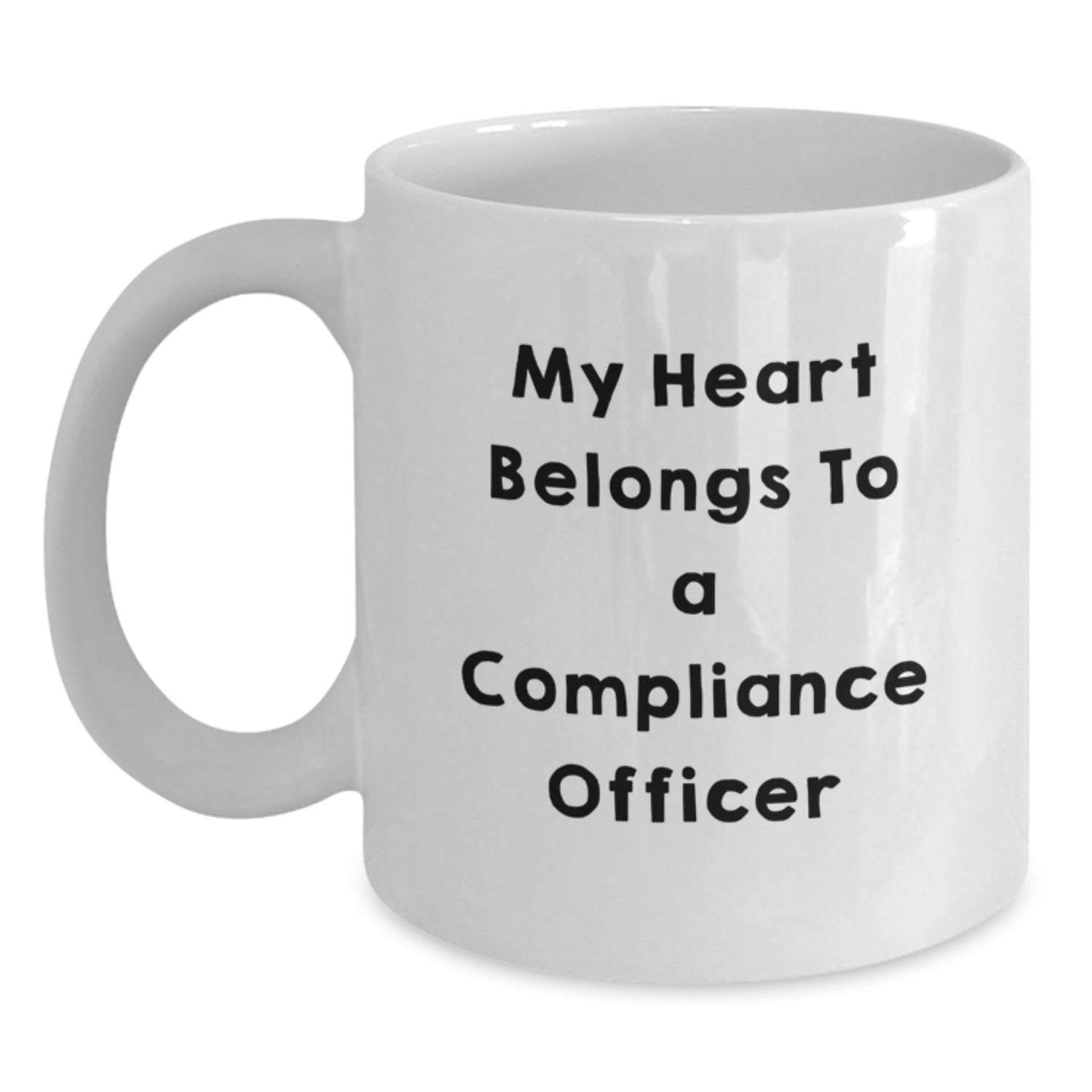 Funny Compliance Officer Gifts from Friends - My Heart Belongs To A Compliance Officer White Coffee Mug, Birthdays for Compliance Officer, Unique Gifts from Family - Victory Thru Vision