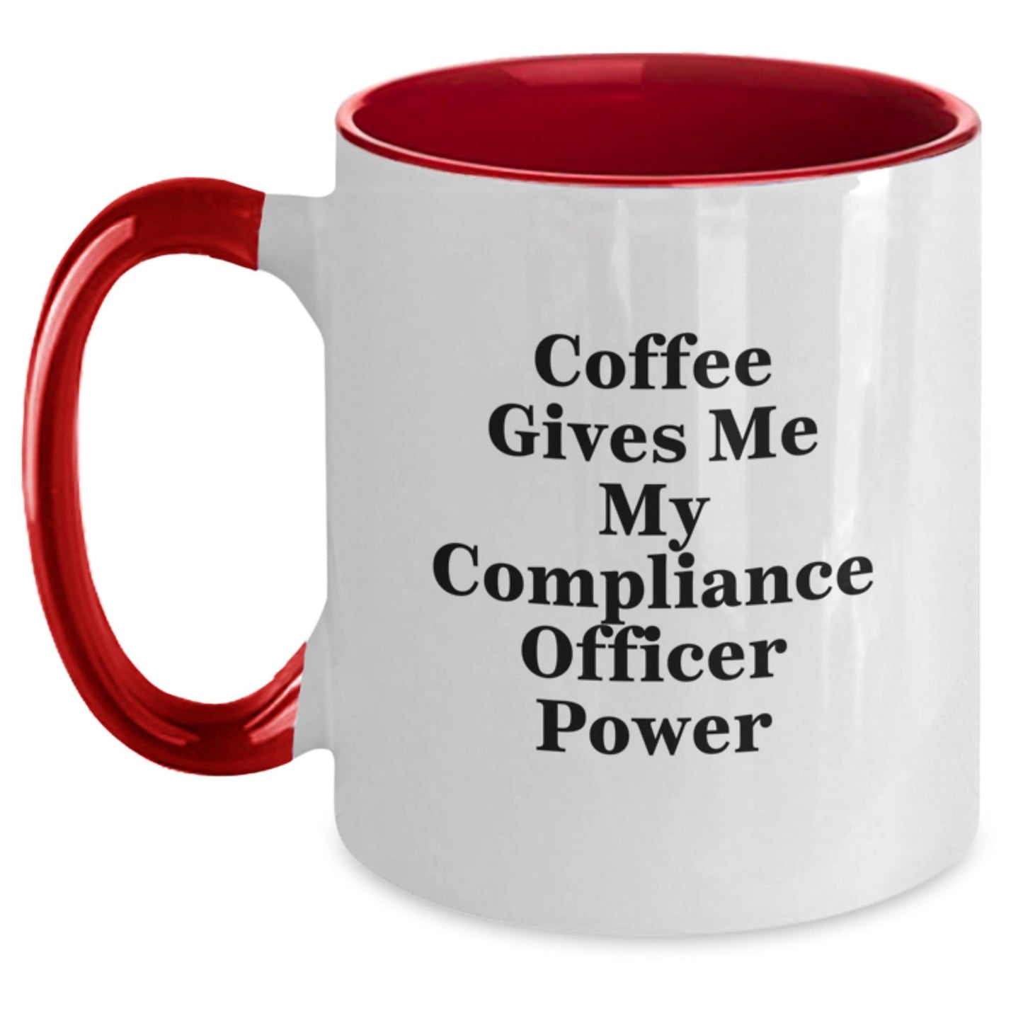 Funny Compliance Officer Gifts from Friends to Men - Coffee Gives Me My Power Two Tone Mug, Graduation Unique Treats - Victory Thru Vision