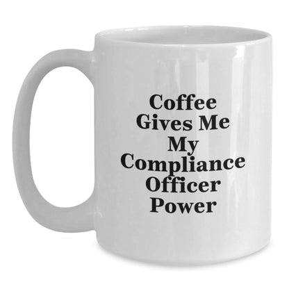 Funny Compliance Officer White Coffee Mug Gifts from Friends for Compliance Officer Graduation Unique Gifts - Victory Thru Vision