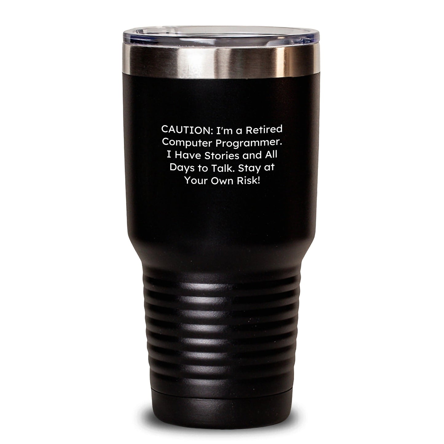 Funny Computer Programmer Gifts - 'Caution: I'm A Retired Computer Programmer...' - 20oz/30oz Tumbler for Men, Women, Family, Coworkers, Friends - Graduation Unique Gifts - Victory Thru Vision