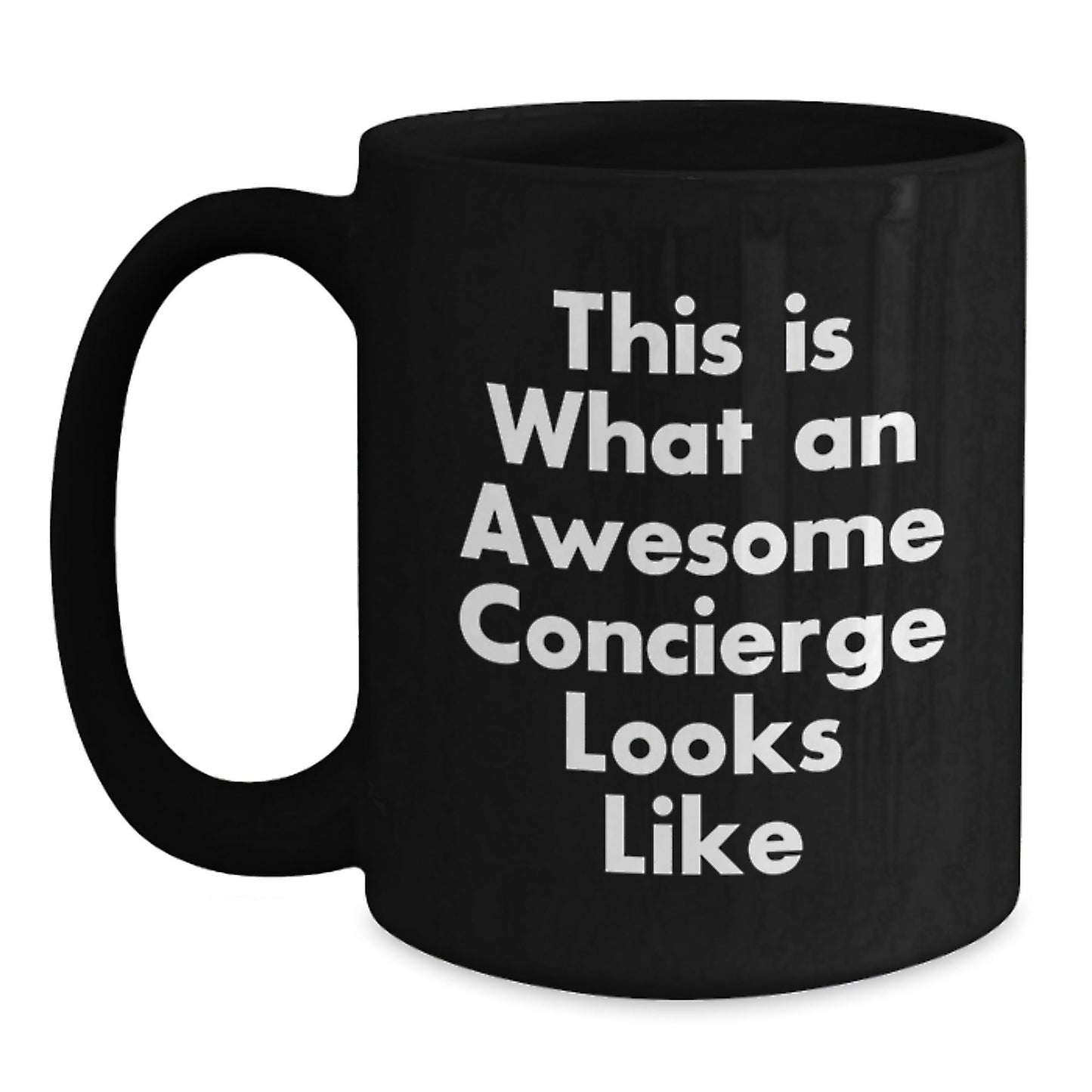 Funny Concierge Gifts from Friends for Awesome Concierge, Black Coffee Mug, Graduation Unique Gifts, This Is What An Awesome Concierge Looks Like - Victory Thru Vision