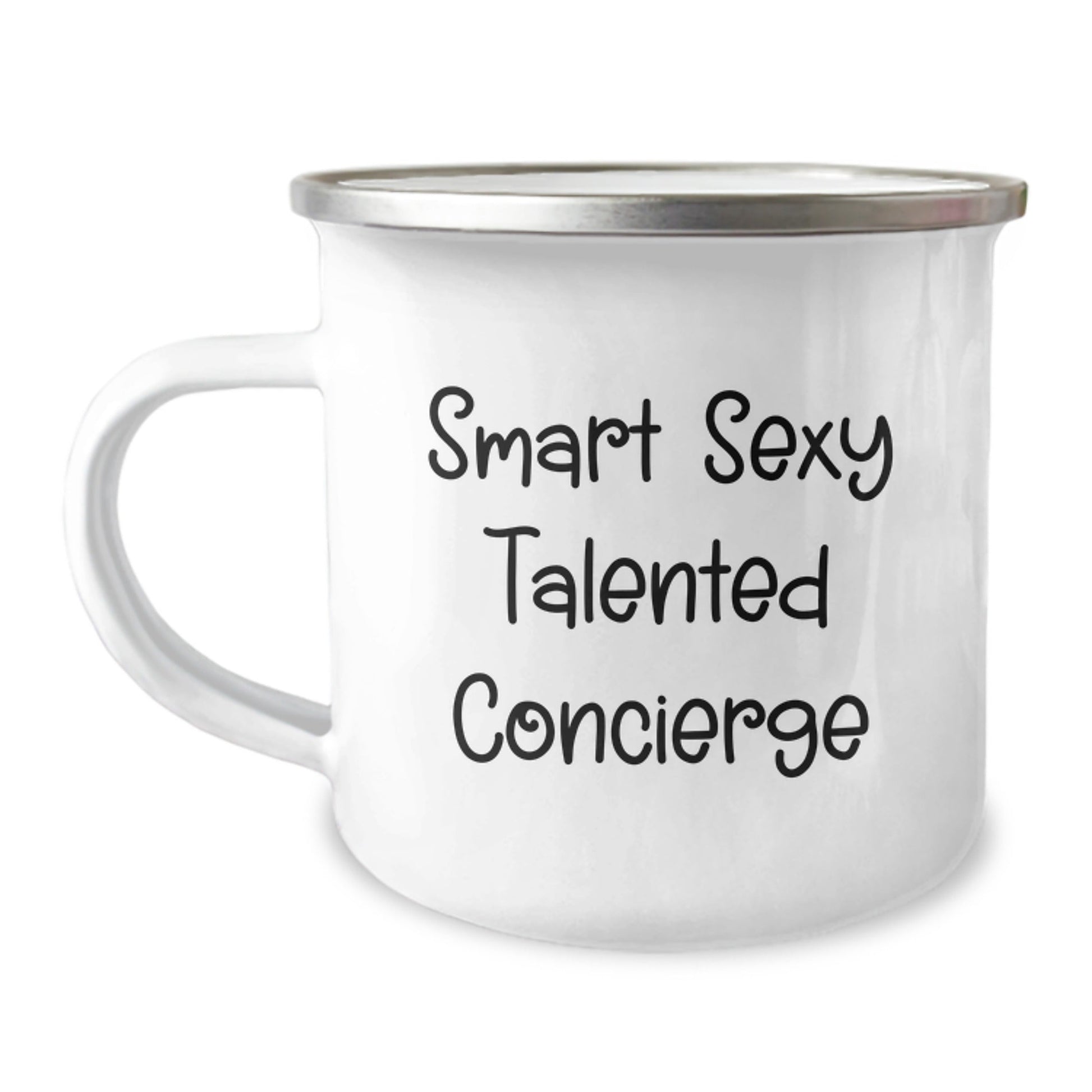 Funny Concierge Gifts from Friends to Talented Graduates, Smart Sexy Camping Mug with Enamel Finish - 'Smart Sexy Talented Concierge' Quote - Victory Thru Vision