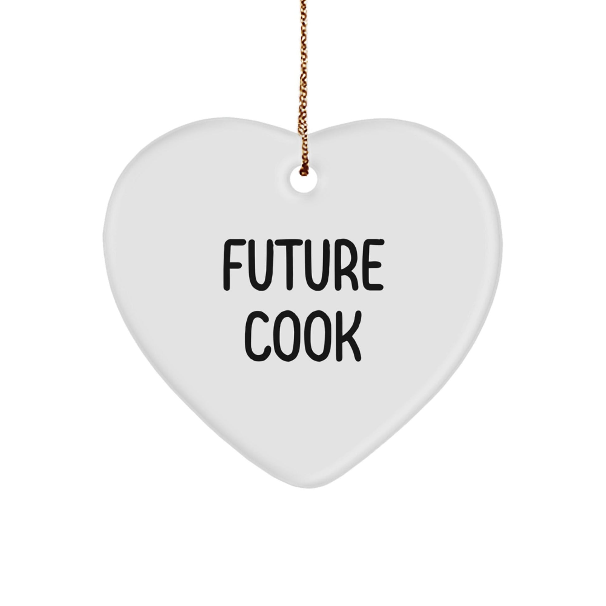 Funny Cook Gifts for Future Cooks - Heart Ornament for Christmas from Friends & Family, 'Future Cook, You're the Heart of the Kitchen!' - Victory Thru Vision