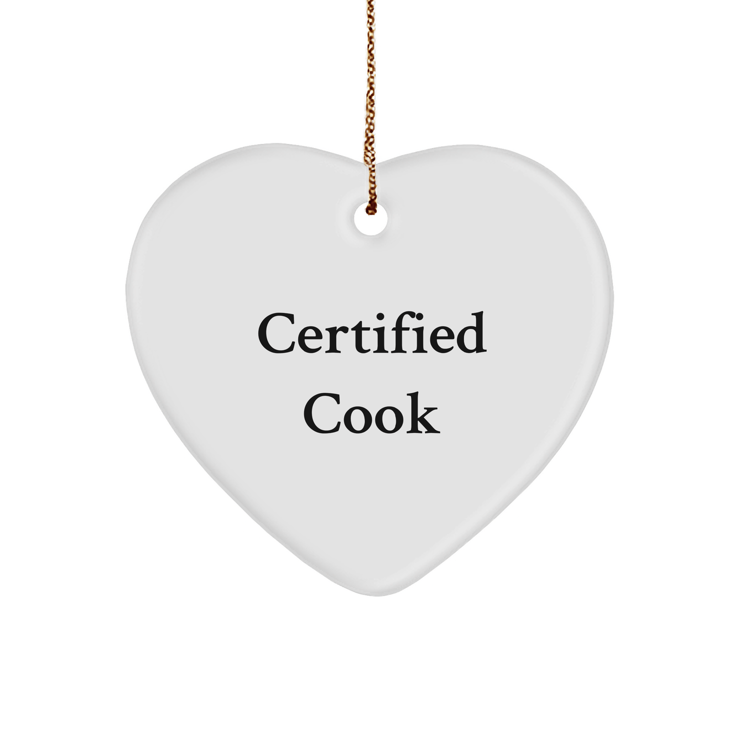 Funny Cook Gifts from Family for Christmas - Heart Ornament with Certified Cook Quote - White, Heart Shaped, Durable MDF, and Sublimation Printing - Victory Thru Vision 