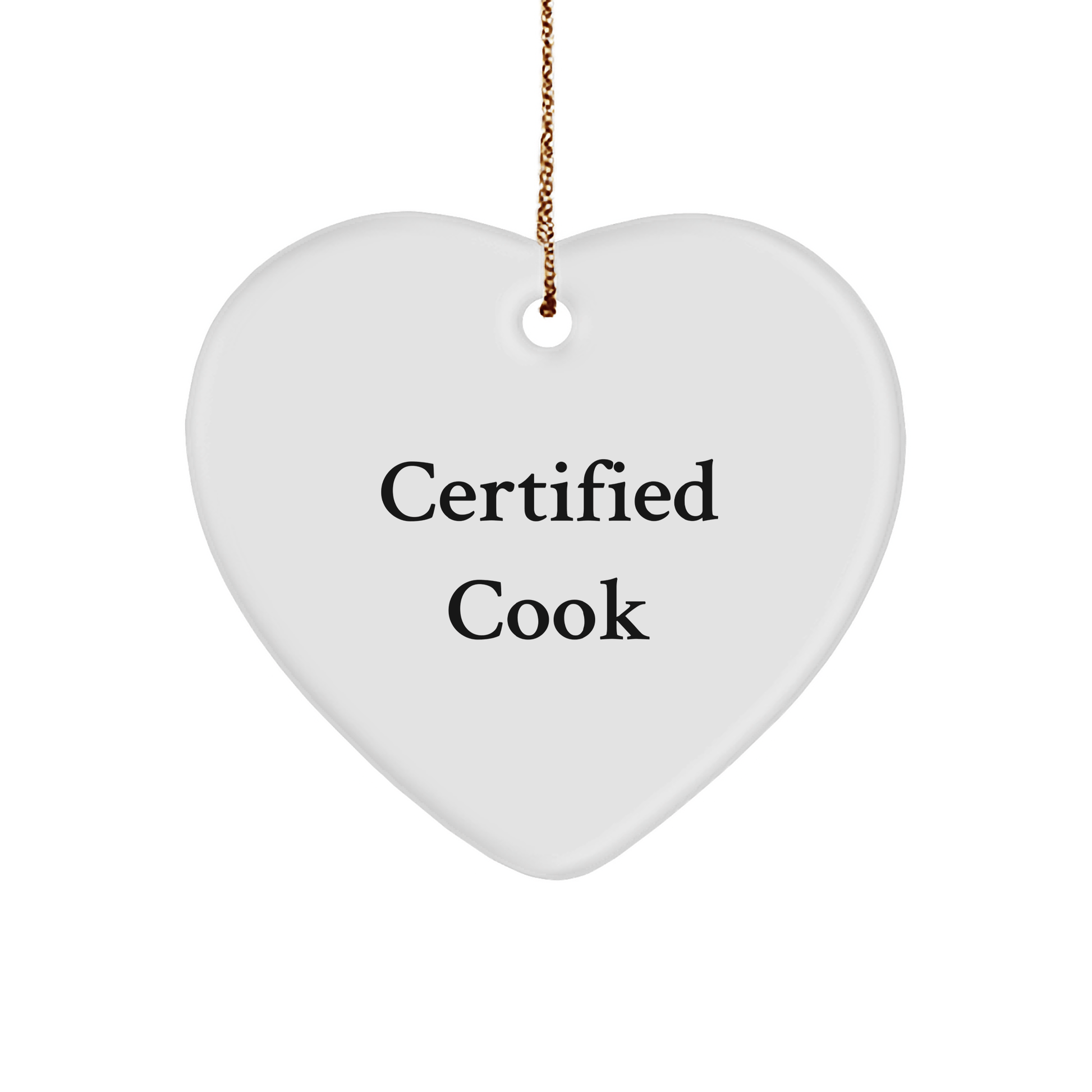 Funny Cook Gifts from Family for Christmas - Heart Ornament with Certified Cook Quote - White, Heart Shaped, Durable MDF, and Sublimation Printing - Victory Thru Vision 