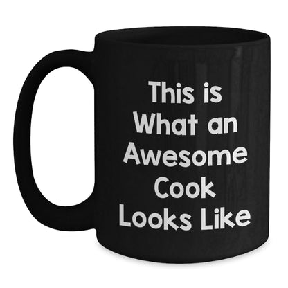 Funny Cook Gifts from Friends for Awesome Cooks Graduation Unique Mugs This Is What An Awesome Cook Looks Like - Victory Thru Vision