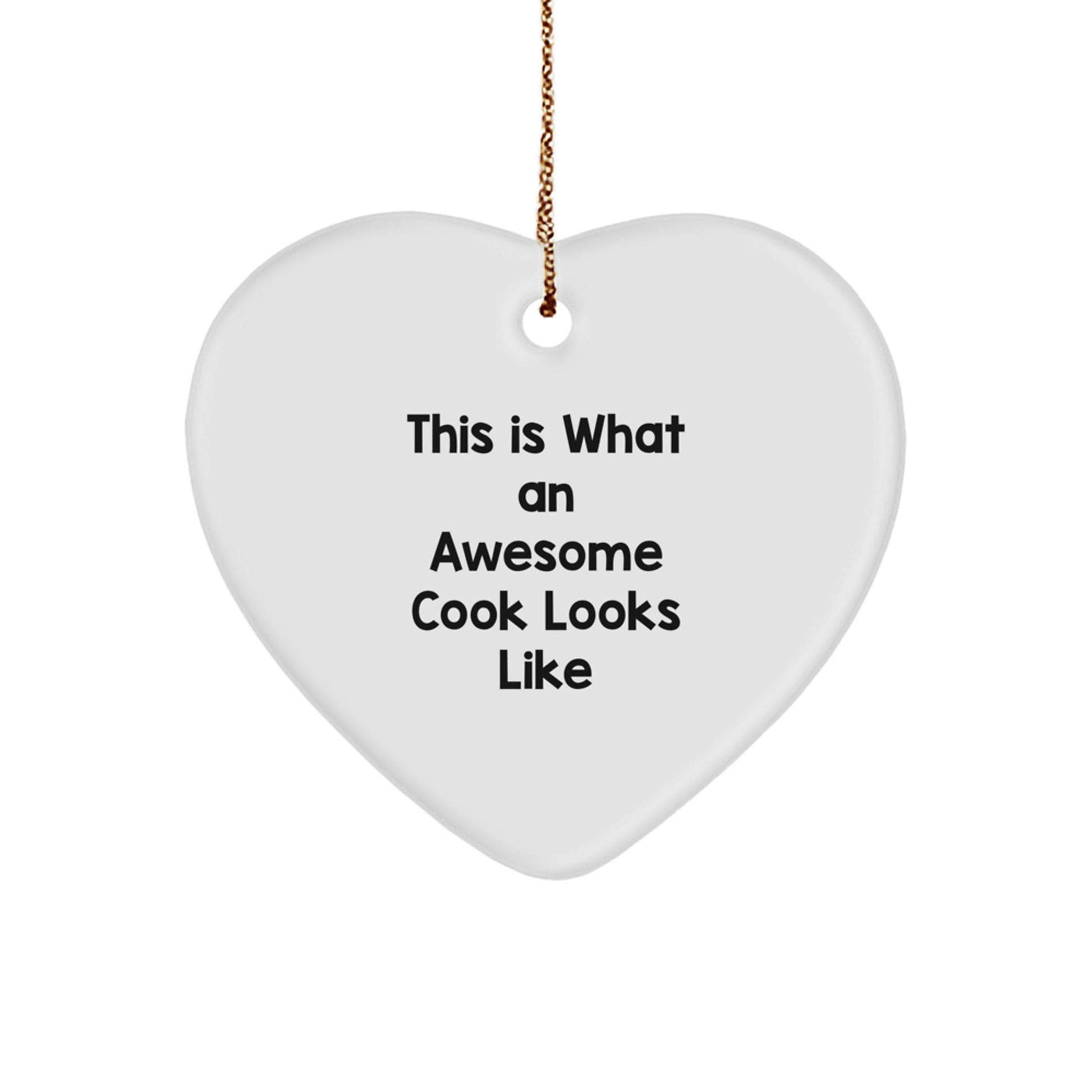 Funny Cook Gifts from Friends for Christmas - Heart Ornament This Is What An Awesome Cook Looks Like, Unique Christmas Unique Gifts for Her, Him, Family - Victory Thru Vision