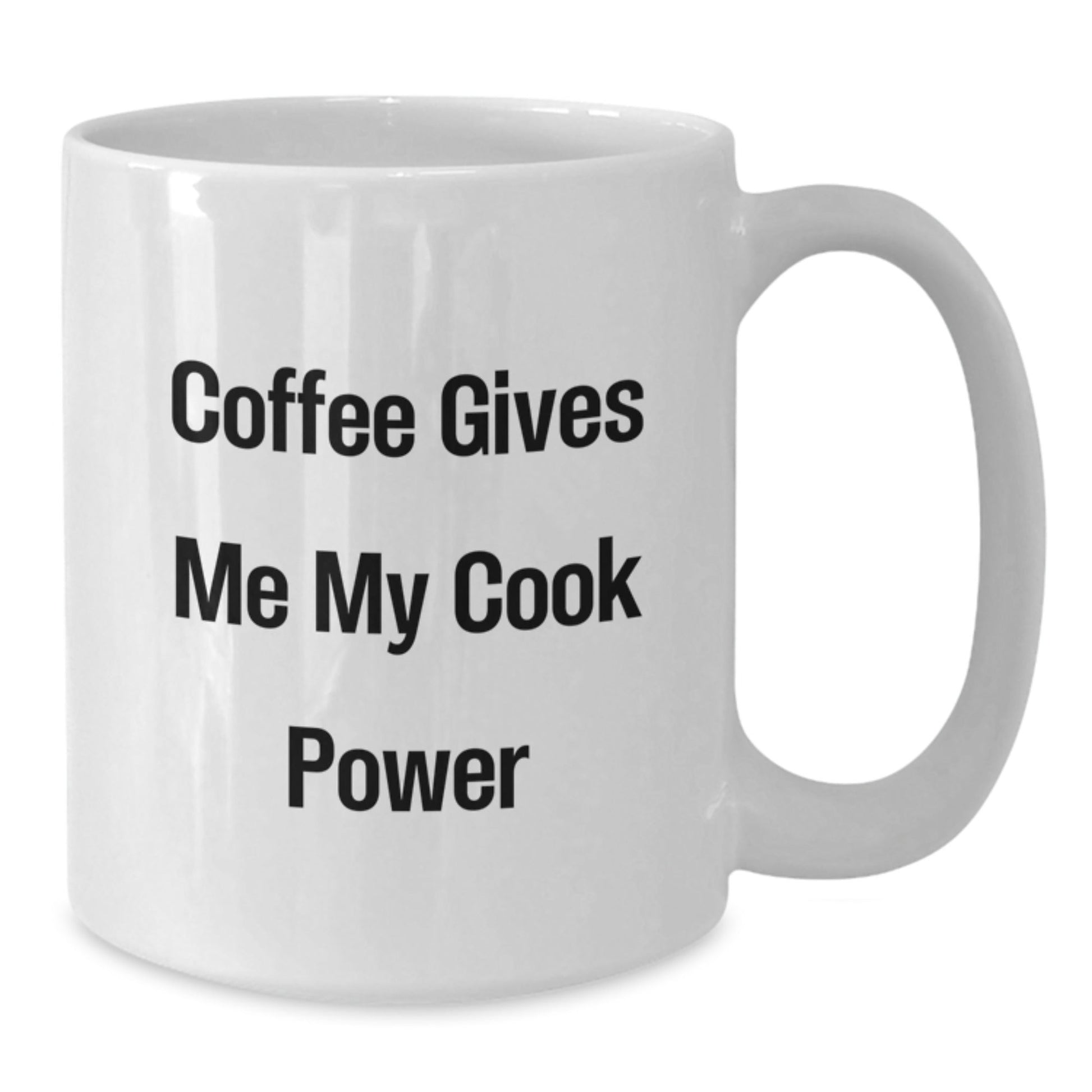 Funny Cook Gifts from Friends for Cook Lovers - White Coffee Mug, Graduation Unique Gifts, Coffee Gives Me My Cook Power - Victory Thru Vision