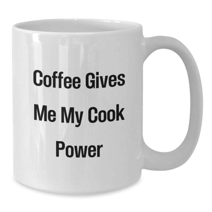 Funny Cook Gifts from Friends for Cook Lovers - White Coffee Mug, Graduation Unique Gifts, Coffee Gives Me My Cook Power - Victory Thru Vision