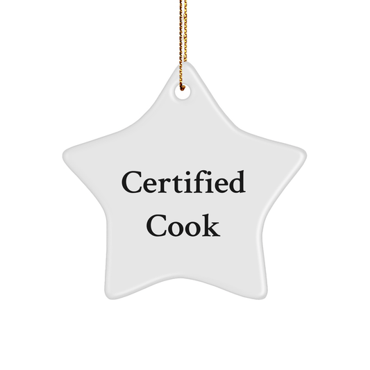 Funny Cook Gifts from Friends to Family - Certified Cook Star Ornament for Christmas, Handcrafted with Durable MDF and High-Gloss Finish, Unique Gifts for Cook Enthusiasts - Victory Thru Vision 