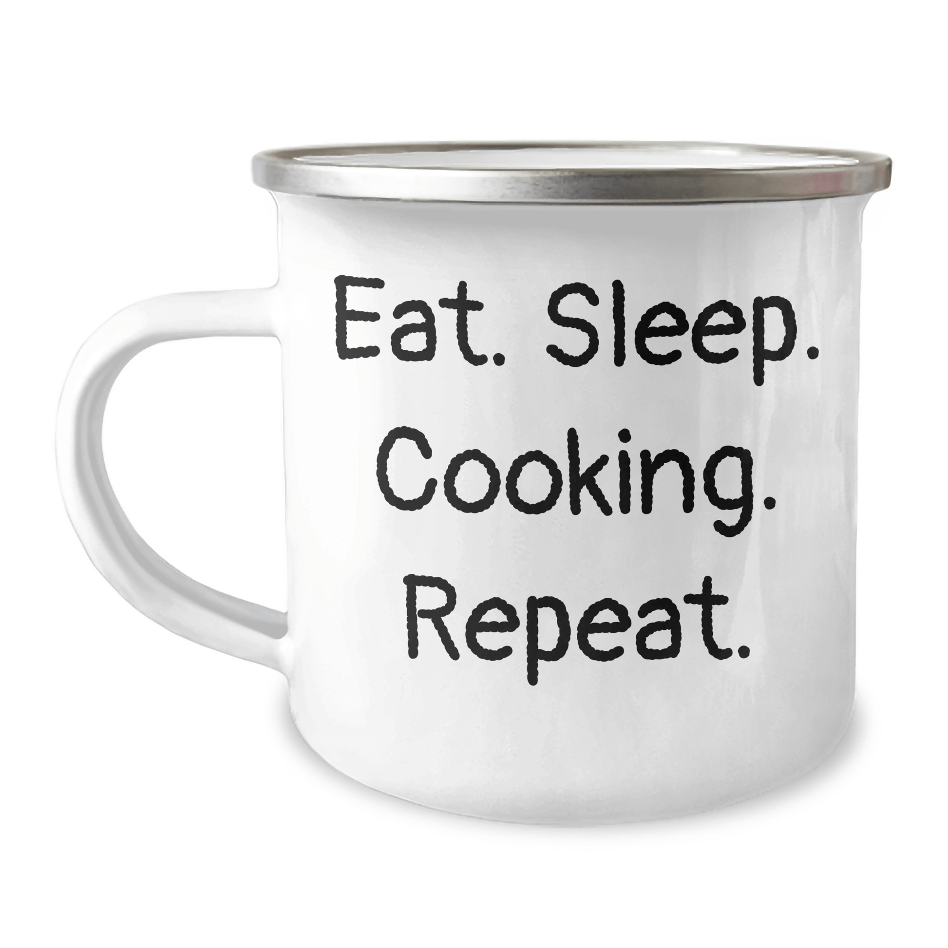 Funny Cooking Quote Gifts from Family for Men and Women Camping Mug, Eat. Sleep. Cooking. Repeat., Perfect Graduation Unique Gifts for Cooking Enthusiasts - Victory Thru Vision 
