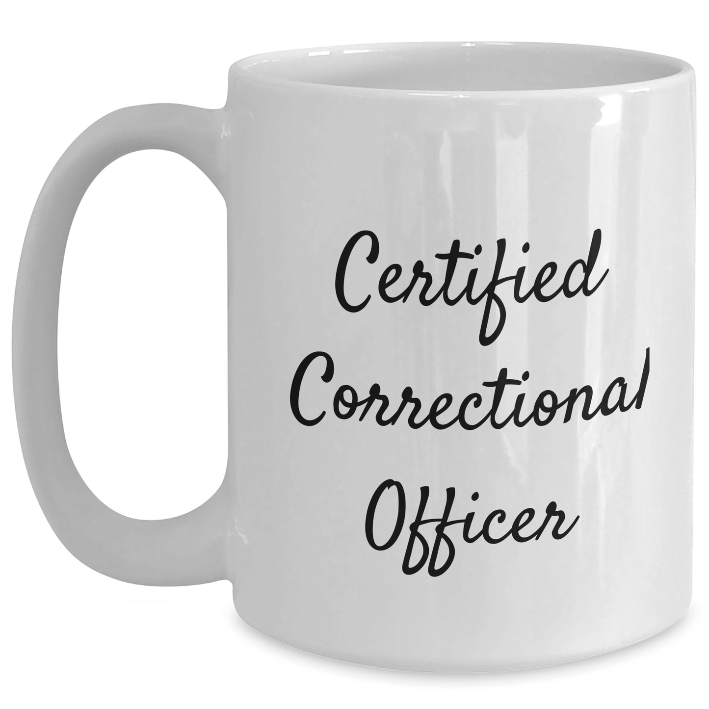 Funny Correctional Officer Certified Gifts from Friends and Family for White Coffee Mug - Unique Father's Day Presents for Correctional Officer Men - Victory Thru Vision 