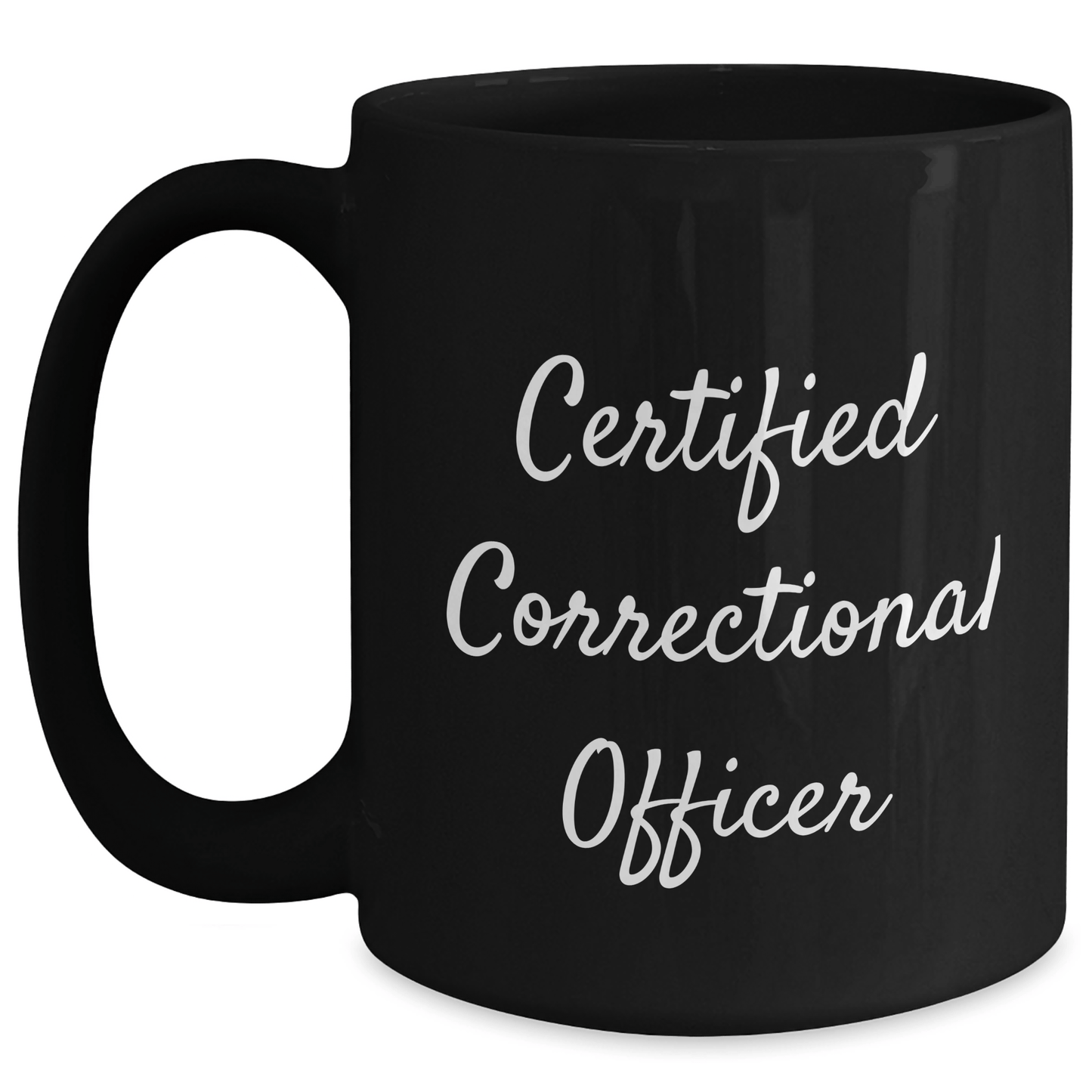 Funny Correctional Officer Gifts from Men - 'Certified' Black Coffee Mug for Fathers Day - Victory Thru Vision