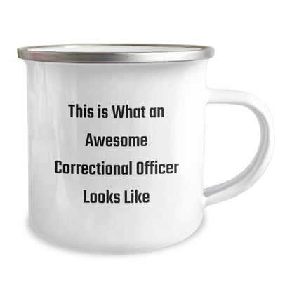 Funny Correctional Officer Gifts, This Is What Awesome Looks Like, 12 oz Camping Mug for Correctional Officer Graduation, Gifts from Men to Correctional Officer Friends - Victory Thru Vision