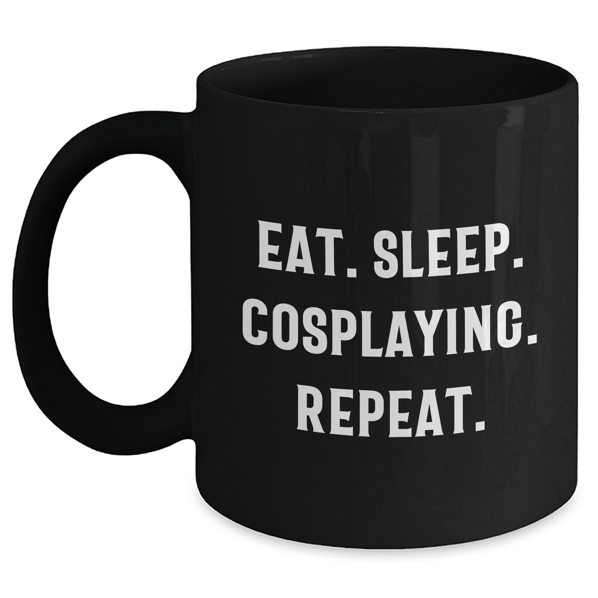 Funny Cosplaying Gifts for Men - Eat. Sleep. Cosplaying. Repeat. Black Coffee Mug, Father's Day Unique Gifts from Friends, Family, Coworkers - Victory Thru Vision 