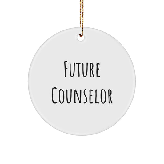 Funny Counselor Quotes Gifts from Friends, Gifts for Future Counselor, Circle Ornament, Christmas Unique Presents - Victory Thru Vision