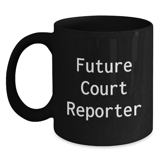 Funny Court Reporter Gifts for Future Court Reporters, Black Coffee Mug with Inspirational Quote, Gifts from Family to Court Reporter Graduates - Victory Thru Vision