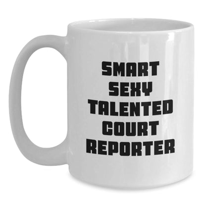 Funny Court Reporter Gifts for Men, White Coffee Mug with 'Smart Sexy Talented Court Reporter' Quote, Graduation Unique Gifts from Family to Friends - Victory Thru Vision