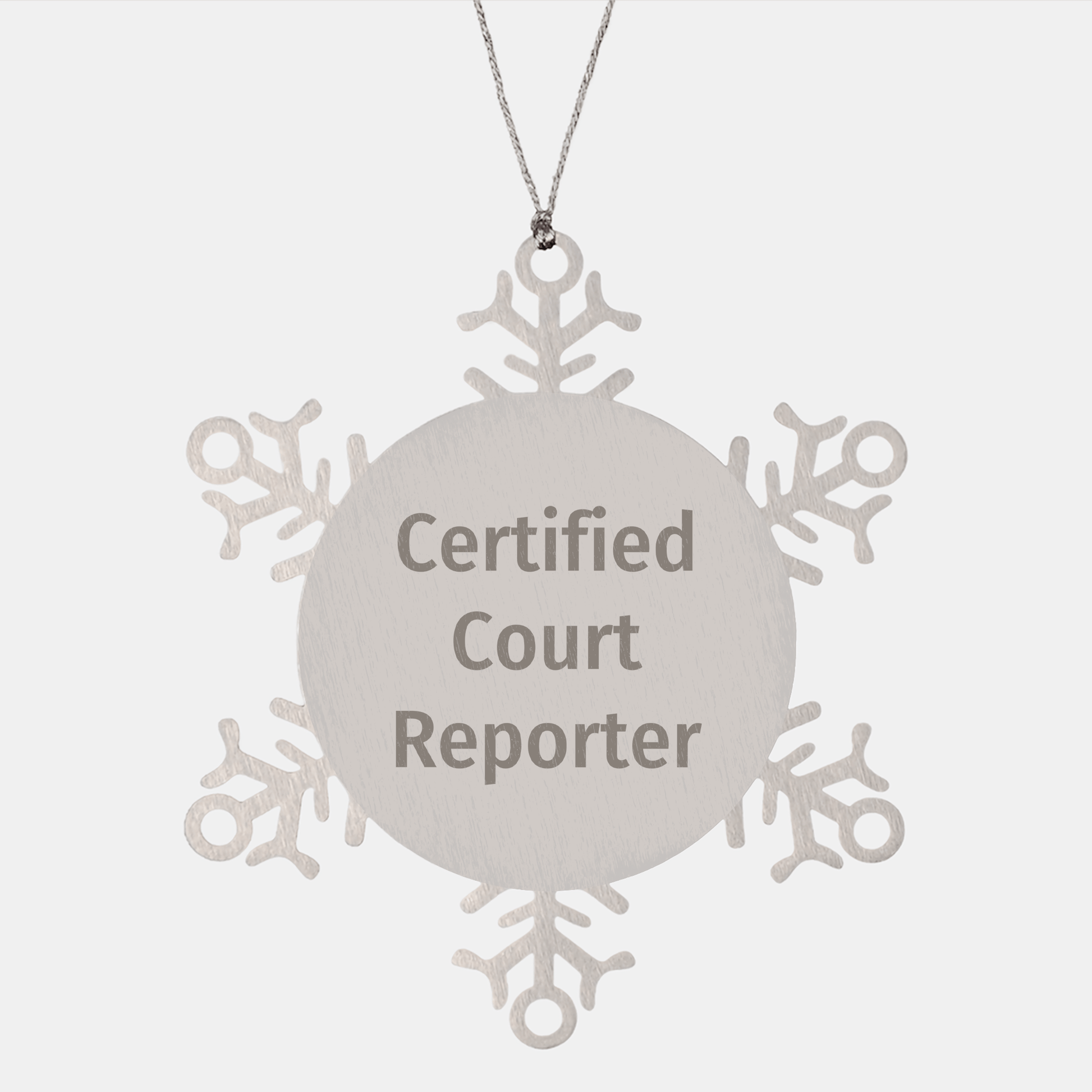 Funny Court Reporter Gifts, Snowflake Ornament, 'Certified Court Reporter' Quote, Christmas Unique Gifts from Friends - Victory Thru Vision 