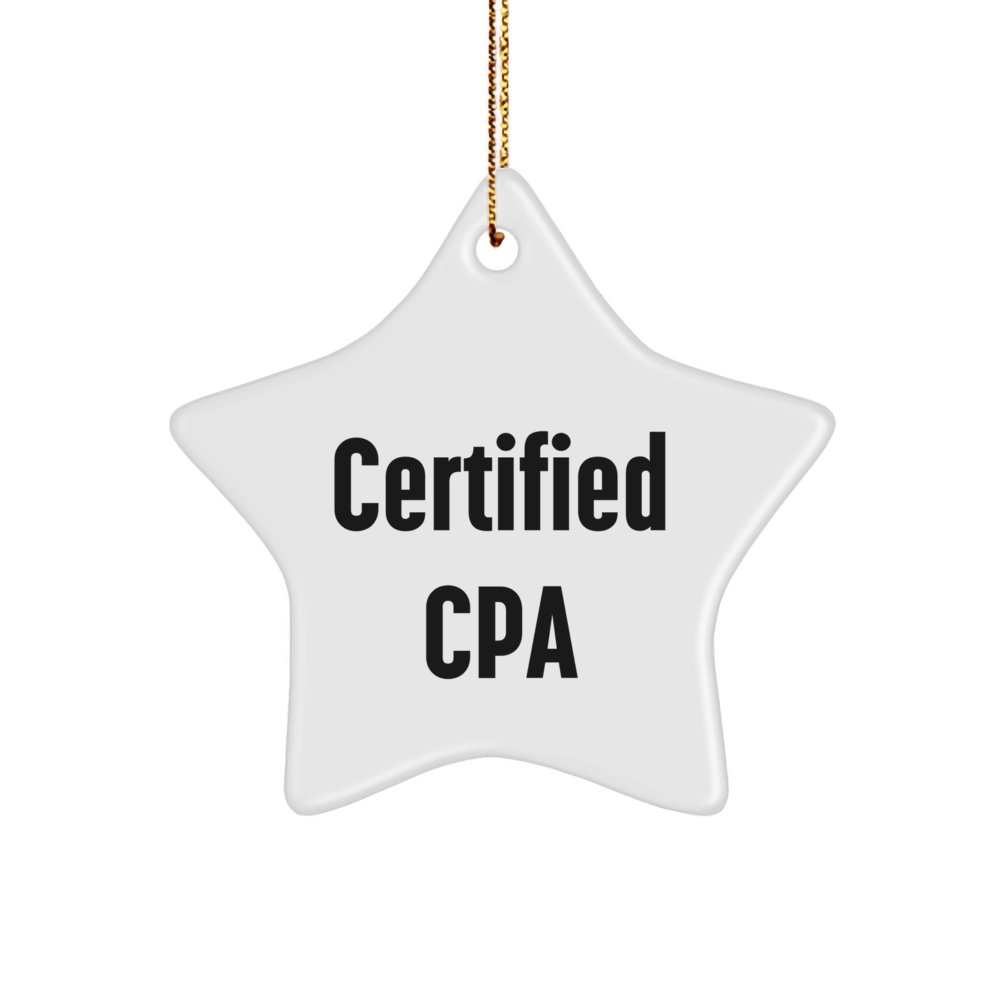 Funny CPA Gifts from Friends - Certified Cpa Star Ornament, White Color, for Men or Women, Christmas Unique Presents - Victory Thru Vision 