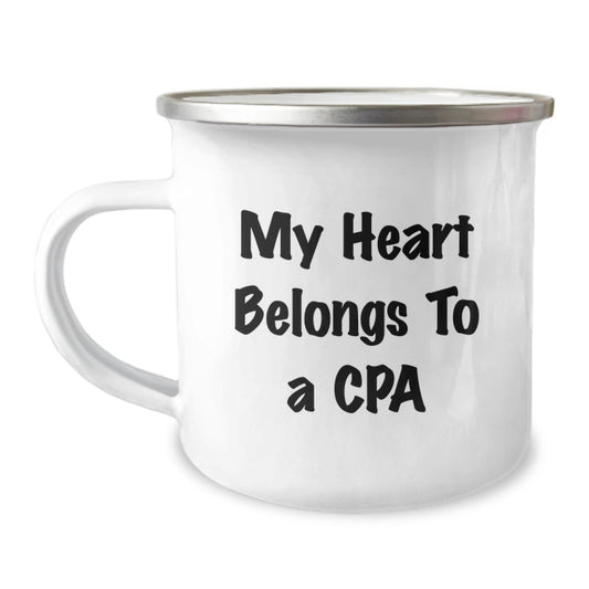 Funny CPA Gifts from Friends - My Heart Belongs To A CPA Camping Mug, Birthday Unique Gifts for CPA, Men, Women, Family - Victory Thru Vision
